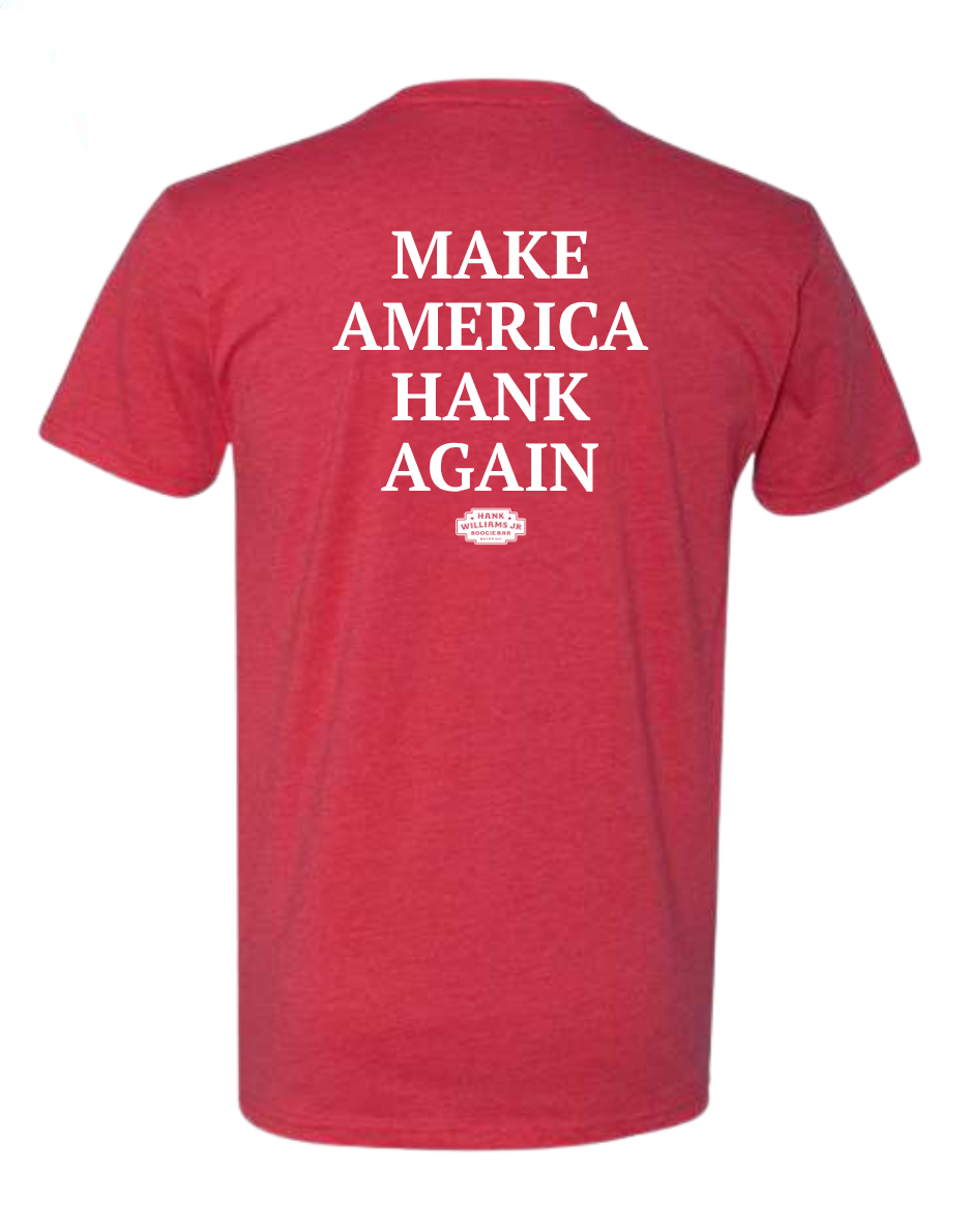 Make America Hank Again Tee